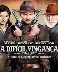 A DIFÍCIL  VINGANÇA - DUBLADO